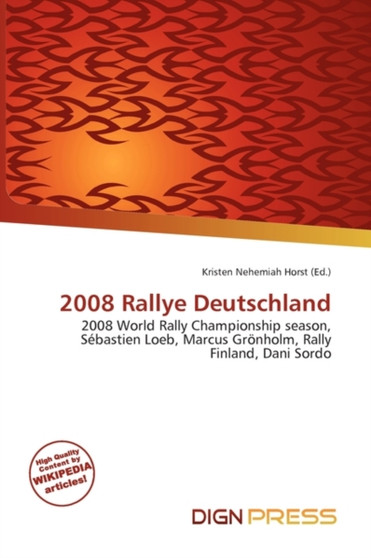2008 Rallye Deutschland by Kristen Nehemiah Horst - Paperback