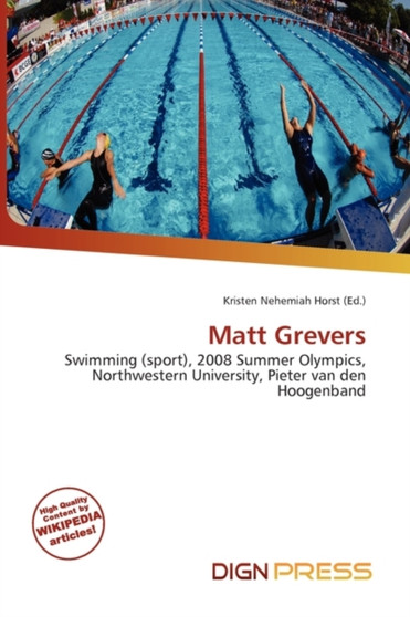 Matt Grevers by Kristen Nehemiah Horst - Paperback