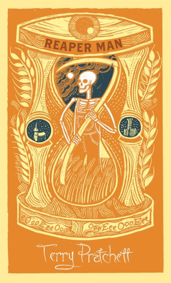 Reaper Man : Discworld: The Death Collection by Terry Pratchett - Hardback