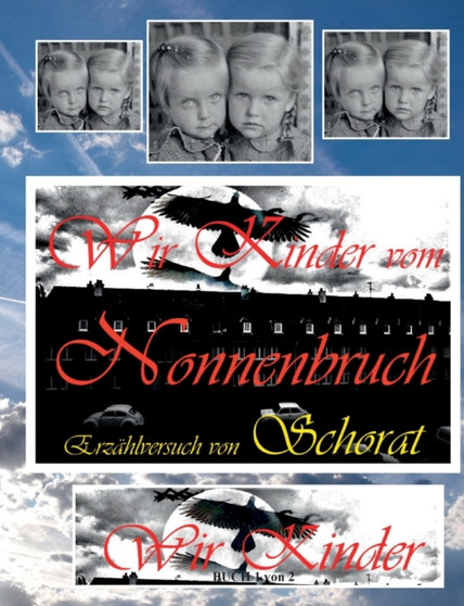 Wir Kinder vom Nonnenbruch by Wolfgang Schorat - Paperback