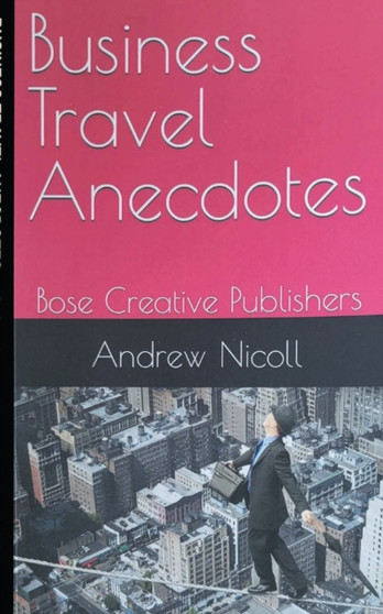 Business Travel Anecdotes by Bose Creative Publishers - Paperback