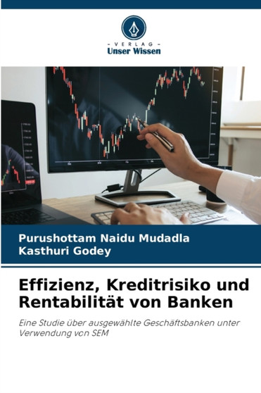 Effizienz, Kreditrisiko und Rentabilitat von Banken by Purushottam Naidu Mudadla - Paperback