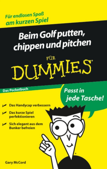 Beim Golf putten, chippen und pitchen fur Dummies Das Pocketbuch by Gary McCord - Paperback