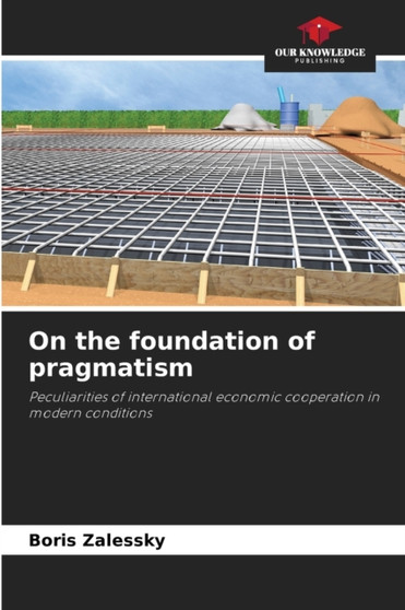 On the foundation of pragmatism by Boris Zalessky - Paperback