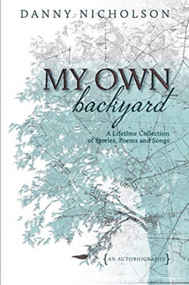 My Own Backyard by Danny Nicholson - Paperback