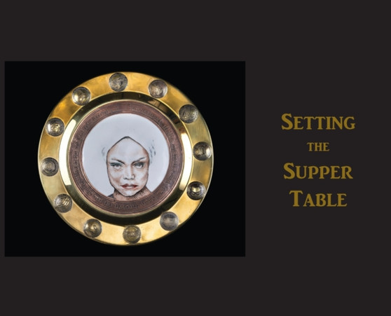 Setting the Supper Table by Cynthia Anne Boiter - Hardback