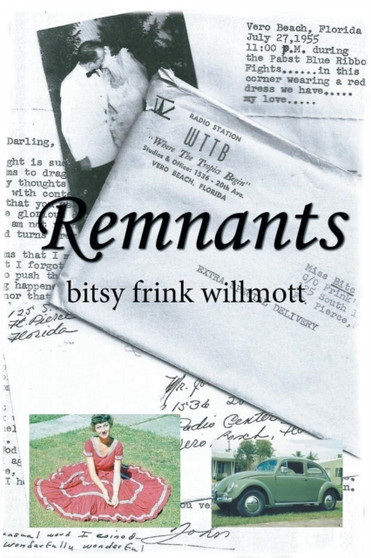 Remnants by Bitsy Frink Willmott - Paperback