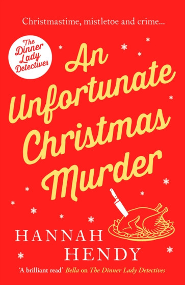 An Unfortunate Christmas Murder : A charming and festive British cosy mystery by Hannah Hendy - Paperback