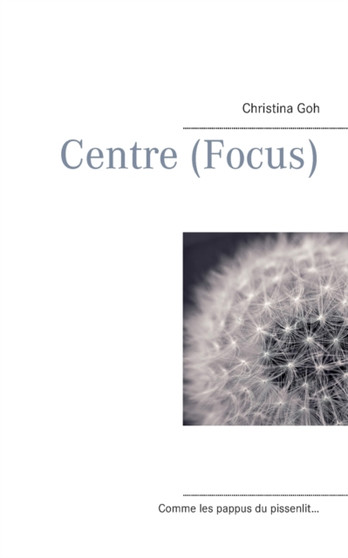 Centre (Focus) by Christina Goh - Paperback