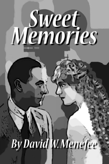 Sweet Memories by David W Menefee - Paperback