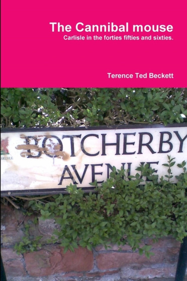 The Cannibal mouse by Terence Ted Beckett - Paperback