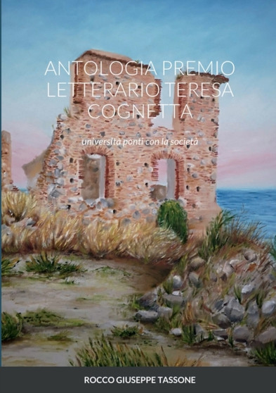 Antologia Premio Letterario Teresa Cognetta by Rocco Giuseppe Tassone - Paperback