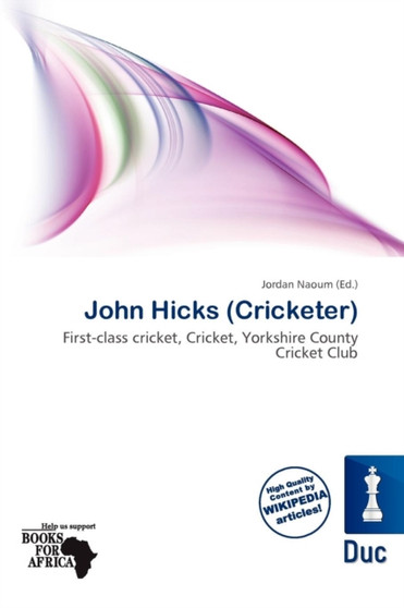 John Hicks (Cricketer) by Jordan Naoum - Paperback
