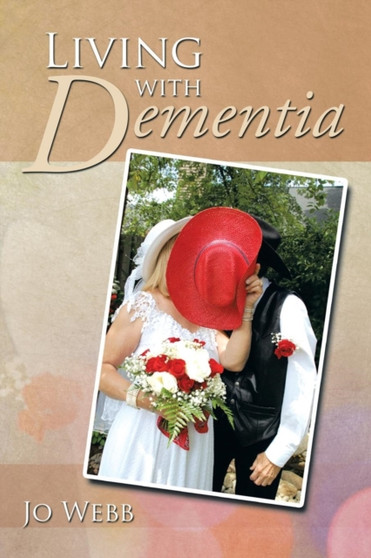 Living with Dementia by Jo Webb - Paperback