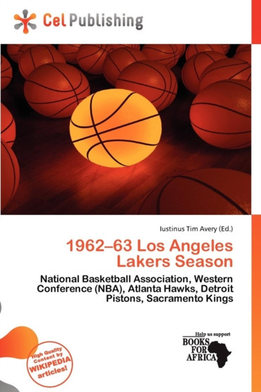 1962-63 Los Angeles Lakers Season by Iustinus Tim Avery - Paperback