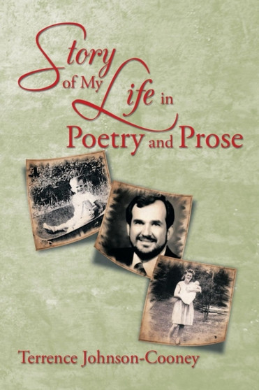 Story of My Life in Poetry and Prose by Terrence Johnson-Cooney - Paperback