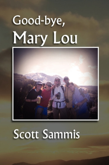 Good-Bye, Mary Lou by Scott Sammis - Paperback