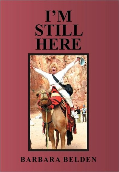 I'm Still Here by Barbara Belden - Paperback