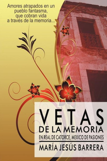 Vetas de La Memoria : Vetas de La Memoria by Mar a Jes?'s Barrera - Paperback