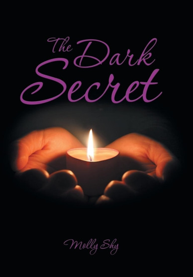 The Dark Secret by Molly Shy - Hardback