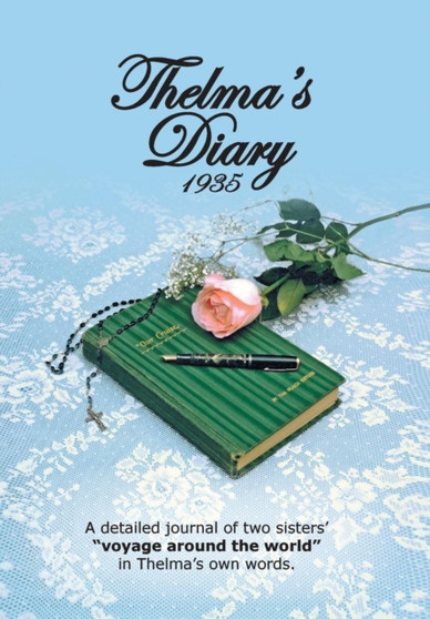 Thelma's Diary 1935 by Thelma F. Dyke - Hardback