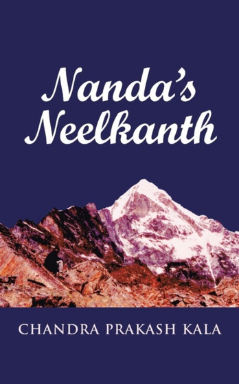 Nanda's Neelkanth by Chandra Prakash Kala - Paperback