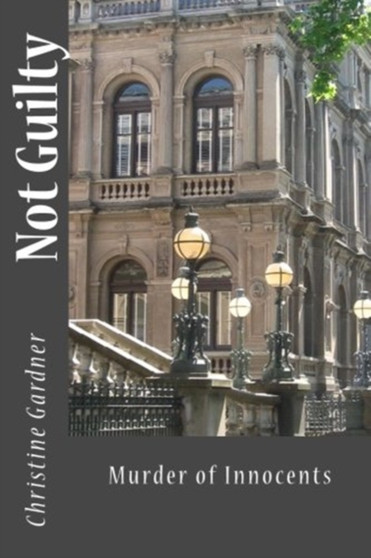 Not Guilty by Christine Gardner - Paperback