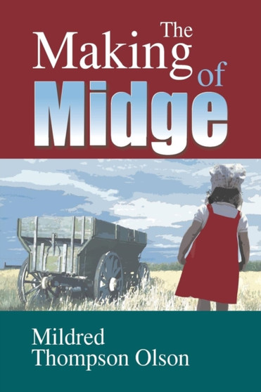 The Making of Midge by Mildred Thompson-Olson - Paperback