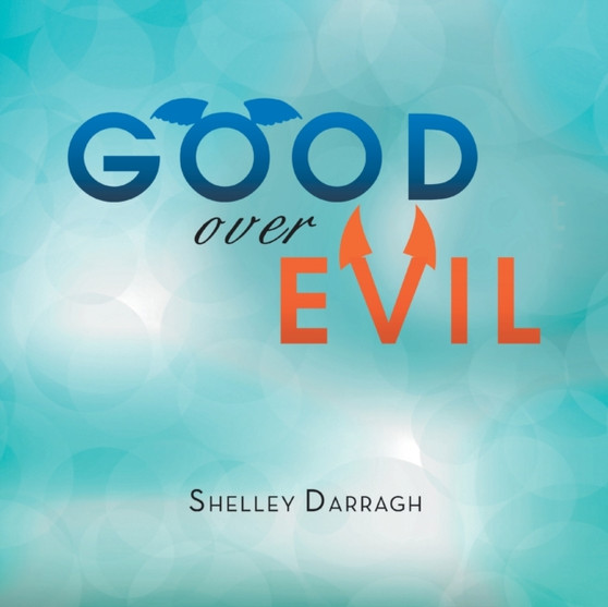 Good over Evil by Shelley Darragh - Paperback