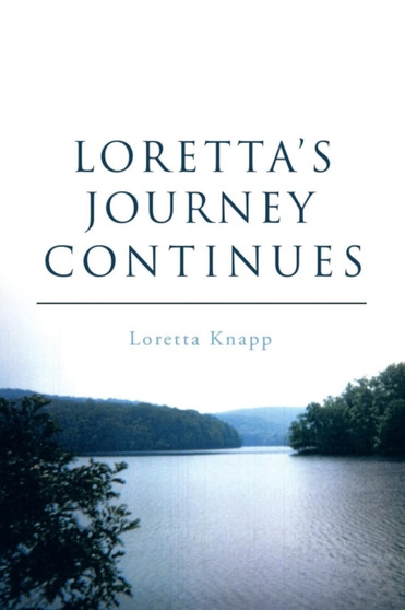 Loretta's Journey Continues by Loretta Knapp - Paperback