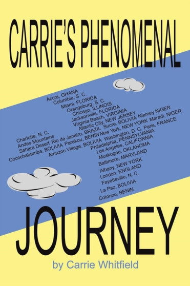 Carrie's Phenomenal Journey by Carrie Whitfield - Paperback