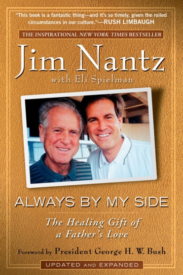 Always by My Side : The Healing Gift of a Father's Love by Jim Nantz - Paperback