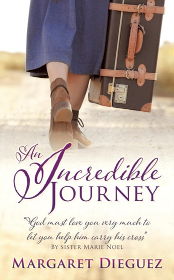 An Incredible Journey by Margaret Dieguez - Paperback