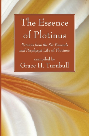 The Essence of Plotinus by * Plotinus - Paperback