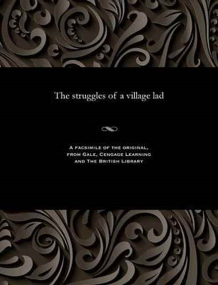 The Struggles of a Village Lad by James Campkin - Paperback
