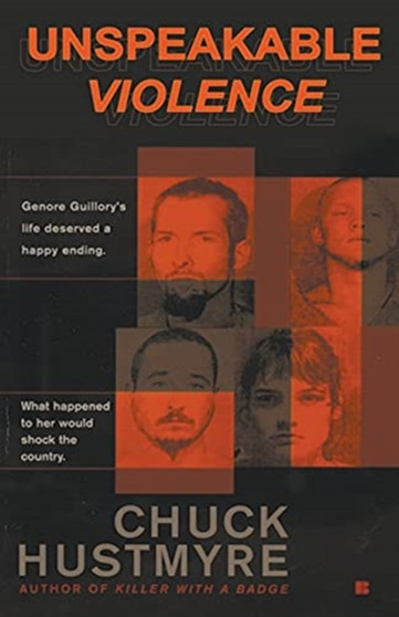 Unspeakable Violence by Chuck Hustmyre - Paperback