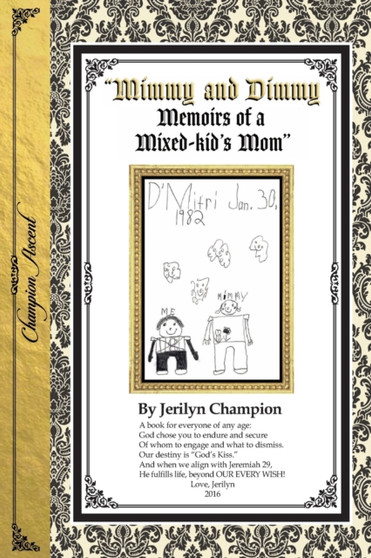 Mimmy and Dimmy : Memoirs of a Mixed-kid's Mom Black & White Version by Champion Jerilyn Champion - Paperback