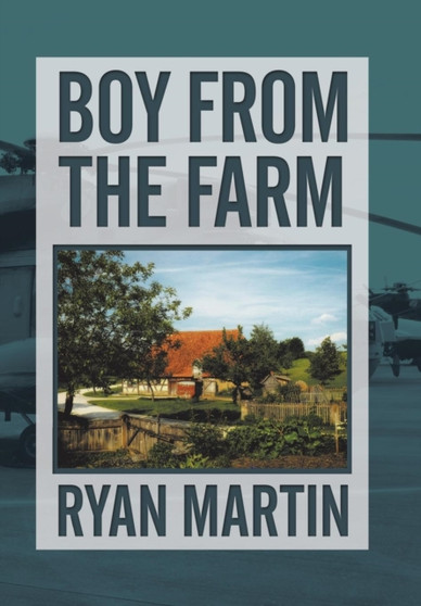 Boy from the Farm by Ryan Martin - Hardback