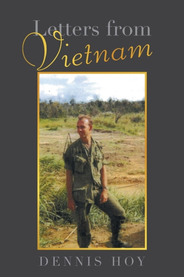 Letters from Vietnam by Dennis Hoy - Paperback