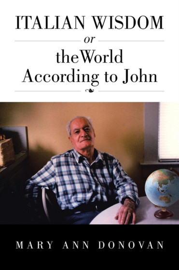 Italian Wisdom : or the World According to John by Mary Ann Donovan - Paperback