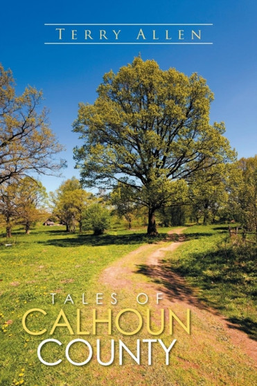 Tales of Calhoun County by Terry Allen - Paperback