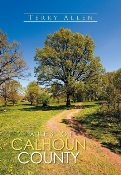 Tales of Calhoun County by Terry Allen - Hardback