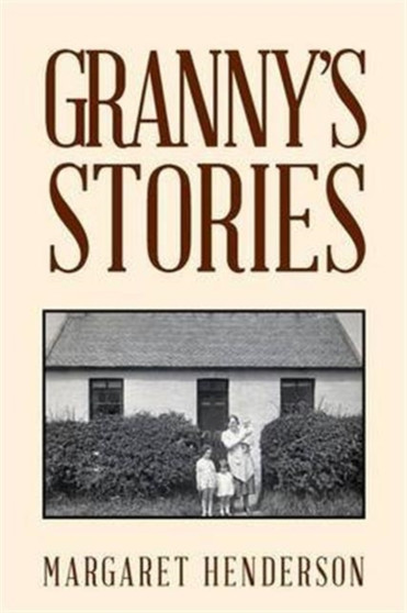 Granny's Stories by Margaret Henderson - Paperback
