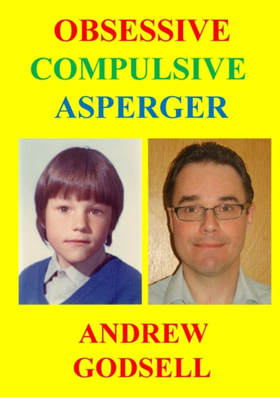 Obsessive Compulsive Asperger by Andrew Godsell - Paperback