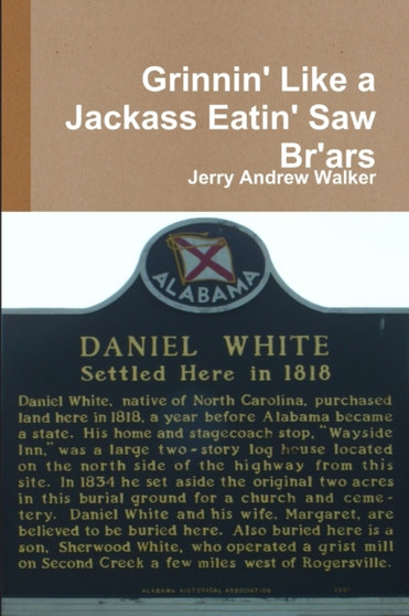 Grinnin' Like a Jackass Eatin' Saw Br'ars by Jerry Andrew Walker - Paperback