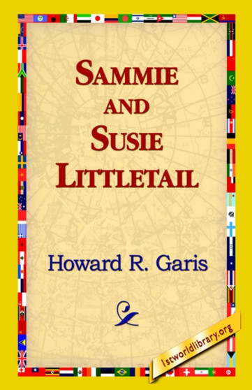 Sammie and Susie Littletail by Howard R Garis - Hardback