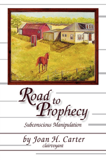 Road to Prophecy by Joan H Carter - Paperback