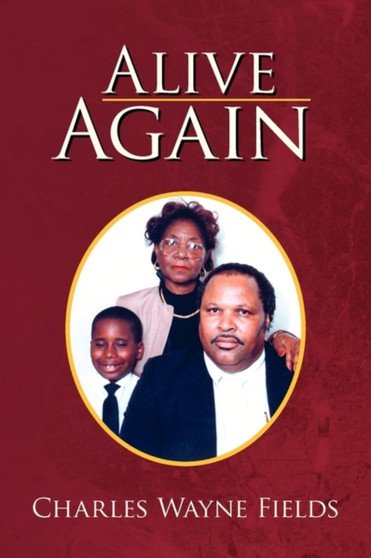 Alive Again by Charles Wayne Fields - Paperback