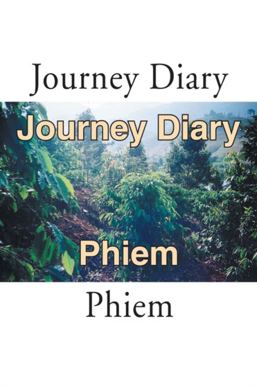 Journey Diary by Phiem - Paperback