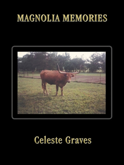 Magnolia Memories by Celeste Graves - Paperback